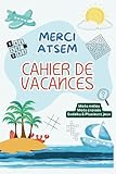 Cahier de Vacances pour ATSEM: Merci ATSEM – Cadeau Personnalisé et Original  Carnet d’Activités et Jeux Variés  Remerciement de Fin d’Année