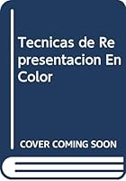 Tecnicas de Representacion En Color 9701026543 Book Cover