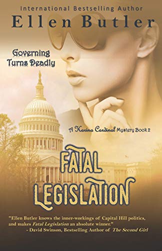 Fatal Legislation: Karina Cardinal Mystery Book 2 (The Karina Cardinal