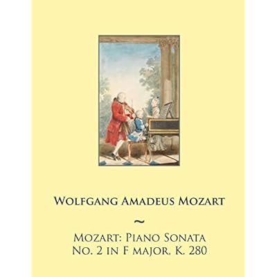 Mozart: Piano Sonata No. 2 in F major, K. 280