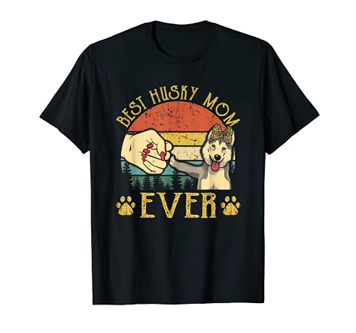 Vintage Best Husky Mom Ever Dog lover Tees Mothers Day T-Shirt