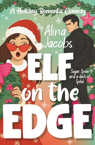 Elf on the Edge: A Holiday Romantic Comedy (The Wynter Brothers)