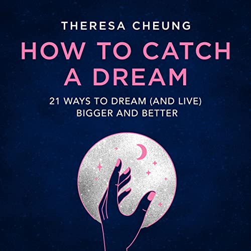 How to Catch a Dream by Theresa Cheung episode artwork
