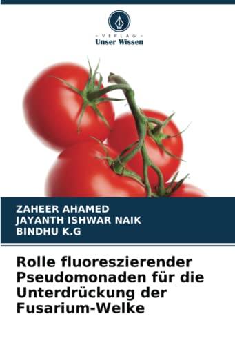 Rolle fluoreszierender Pseudomonaden für die Unterdrückung der Fusarium-Welke