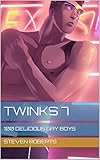 TWINKS 7: 100 DELICIOUS GAY BOYS
