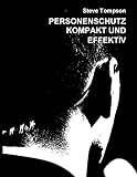  Personenschutz - kompakt und effektiv