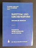 Papsttum und Kirchenreform - Manfred u. Hausberger Karl (Hrsg.) Weitlauff 