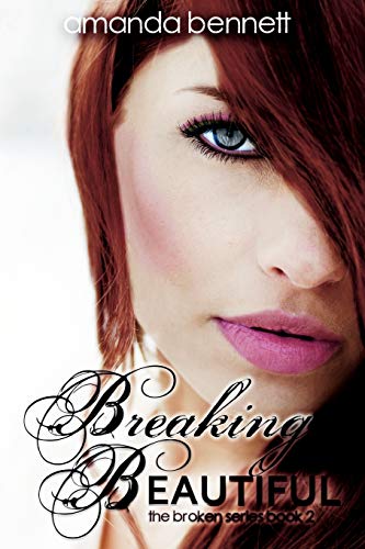 Breaking Beautiful (Broken Series)