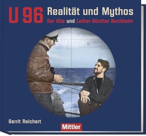 U 96 Realität und Mythos: Der...