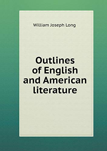 Outlines of English and American literature 5519342555 Book Cover
