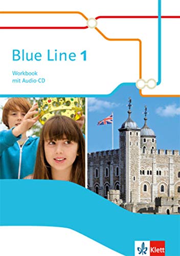 Blue Line 1: Workbook mit Audio-CD Klasse 5 (Blue Line. Ausgabe ab 2014) Blue Line 1: Workbook mit Audio-CD Klasse 5 (Blue Line. Ausgabe ab 2014)
