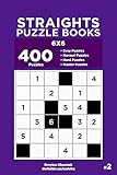 Straights Puzzle Books - 400 Easy to Master Puzzles 6x6 (Volume 2)