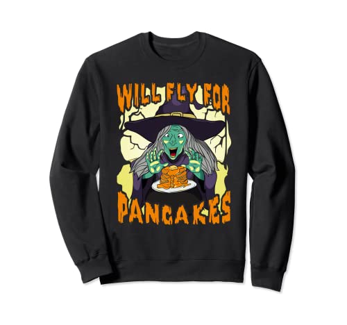 Tortitas bruja Halloween volará para panqueques desayuno comida Sudadera