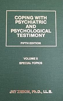 Unknown Binding Coping with Psychiatric and Psychological Testimony. Volume II: Special Topics (2) Book