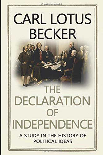 The Declaration of Independence: A Study in the History of Political Ideas