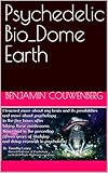 bio dome movie  Psychedelic Bio_Dome Earth (English Edition)