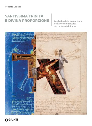 Santissima trinità e divina proporzione. Lo studio della proporzione nell'arte come ricerca del mistero trinitario