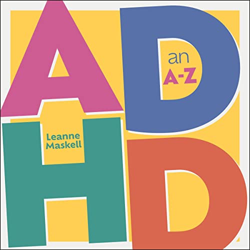 ADHD an A-Z by Leanne Maskell episode artwork
