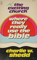 The Exciting Church: Where They Really Use the Bible 0876803737 Book Cover