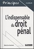  L\'indispensable du droit pénal