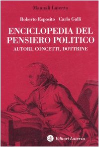 Enciclopedia del pensiero politico. Autori, concetti, dottrine