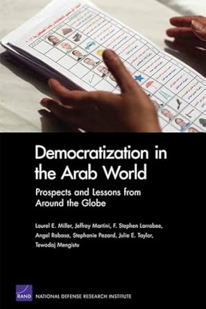 Democratization in the Arab World: Prospects and Lessons from Around the Globe book cover