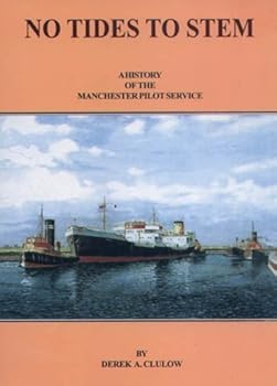Paperback No Tides to Stem: A History of the Manchester Pilot Service Book
