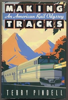 Hardcover Making Tracks: An American Rail Odyssey Book
