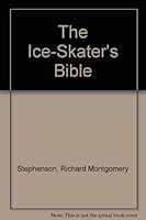 The Ice-Skater's Bible 038517506X Book Cover