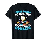 Tagesmutter Kaffee Kindergärtnerin Kinder Grippe Erzieherin T-Shirt