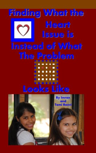 Amazon.com: Finding What the Heart Issue is Instead of What the Problem ...
