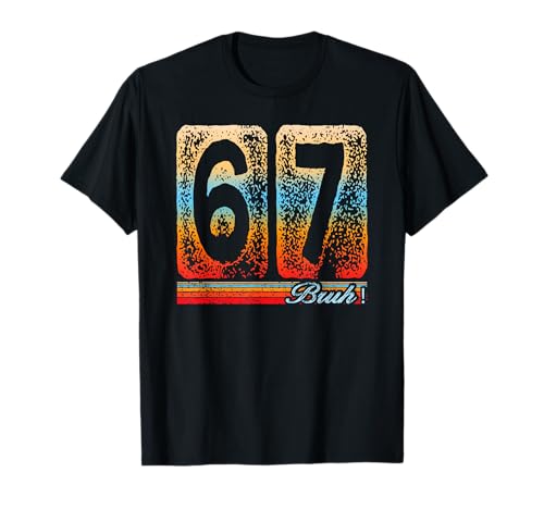 67 Meme Spruch Bruh 67 für Jungen Mädchen Kinder Six Seven Bruh T-Shirt