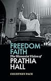 Freedom Faith: The Womanist Vision of Prathia Hall