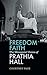 Freedom Faith: The Womanist Vision of Prathia Hall