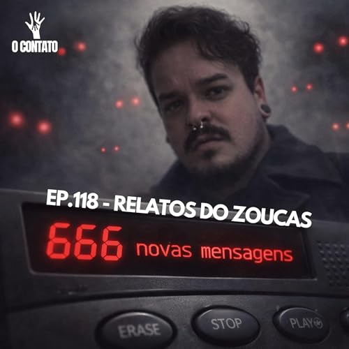 #118 - RELATOS DO ZOUCAS