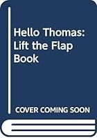 Hello Thomas!: Lift the Flap Book 0434971804 Book Cover