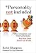 Personality Not Included: Why Companies Lose Their Authenticity And How Great Brands Get it Back, Foreword by Guy Kawasaki