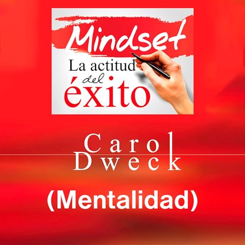 AUDIO RESUMEN DEL LIBRO - MENTALIDAD (CAROL DWECK) Podcast Por capa