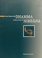 Practising the Dhamma with a view to Nibbana B0006S36TI Book Cover