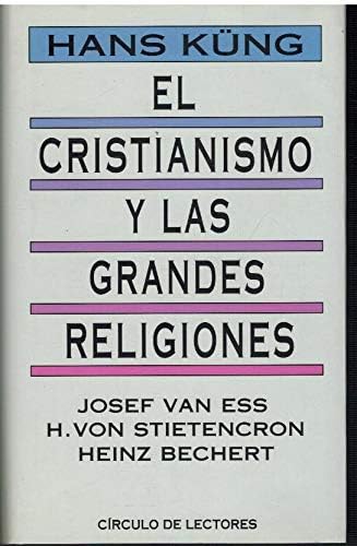 Cristianismo y las grandes religiones, el