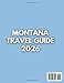 Montana Travel Guide 2026: "Attractions, National Parks, Outdoor Adventures"