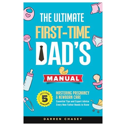 First-Time Dad's Essential Manual