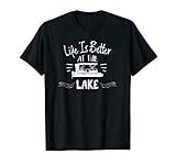 Life Is Better At The Lake T shirt with Pontoon Boat TShirt