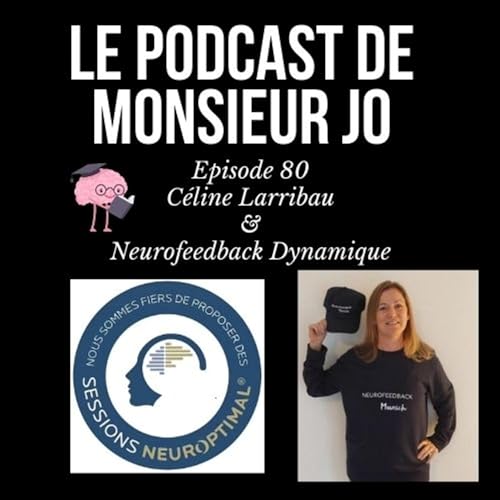 80 : C&eacute;line Larribau et Neurofeedback