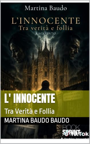 L' INNOCENTE : Tra Verità e Follia (Italian Edition)