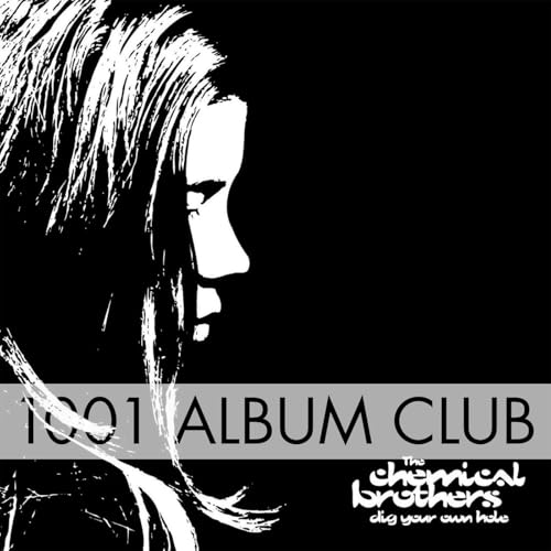 841 The Chemical Bros - Dig Your Own Hole