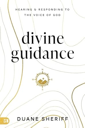 Divine Guidance: Hearing and Responding to the Voice of God