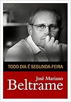 Todo Dia é Segunda-Feira 8543100402 Book Cover