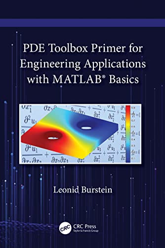 PDE Toolbox Primer for Engineering Applications with MATHLAB Basics view 2