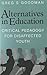 Alternatives in Education: Critical Pedagogy for Disaffected Youth